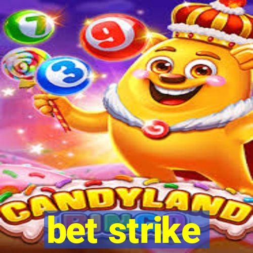 bet strike