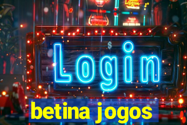 betina jogos