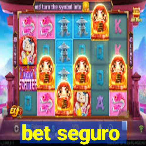 bet seguro