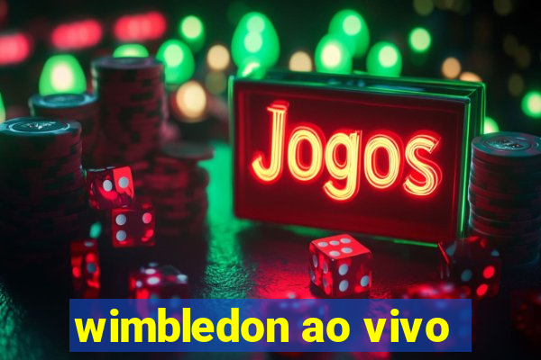 wimbledon ao vivo