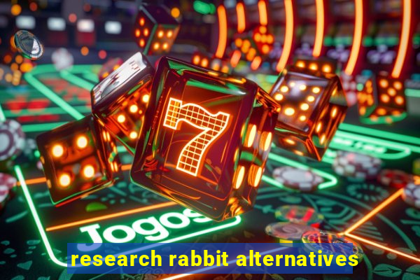 research rabbit alternatives