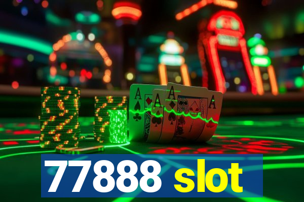 77888 slot