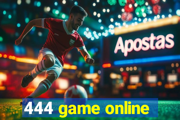 444 game online