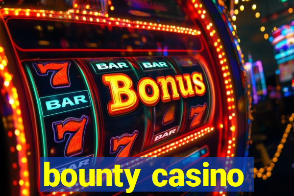 bounty casino