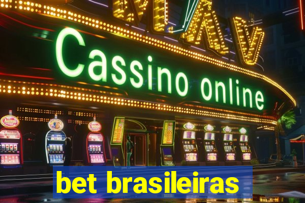 bet brasileiras