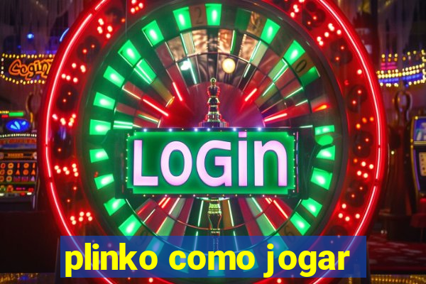 plinko como jogar