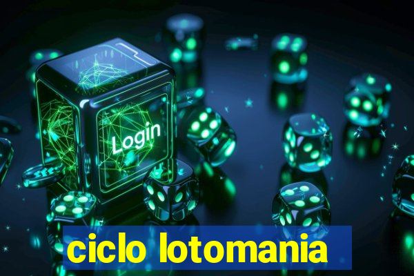 ciclo lotomania