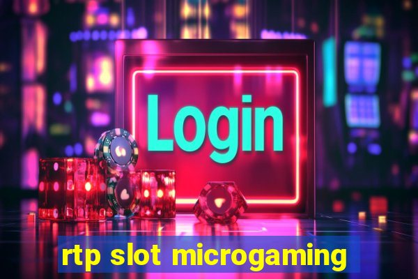 rtp slot microgaming