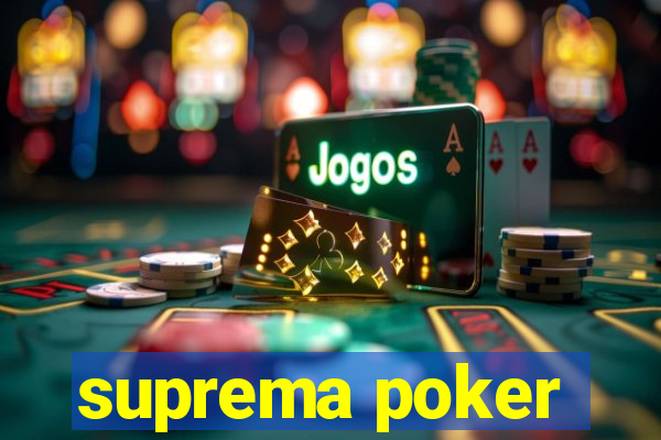 suprema poker