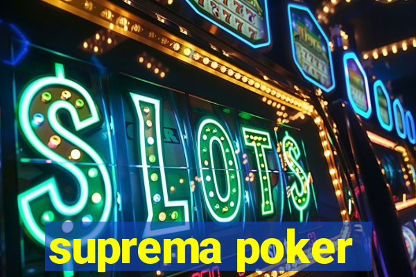 suprema poker