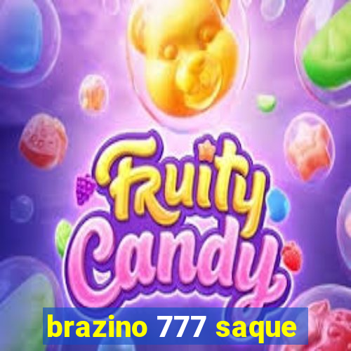 brazino 777 saque