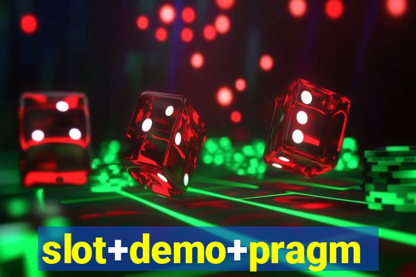 slot+demo+pragmatic