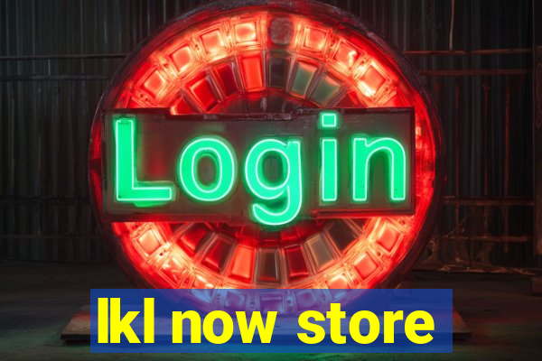 lkl now store