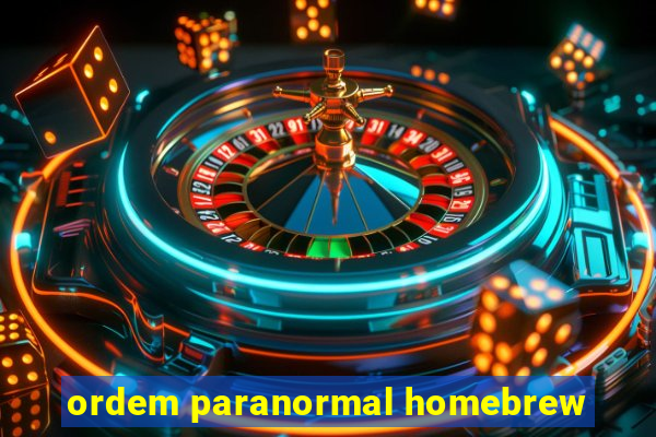 ordem paranormal homebrew