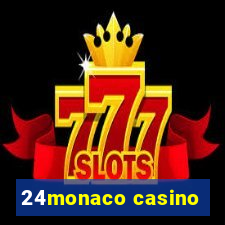 24monaco casino