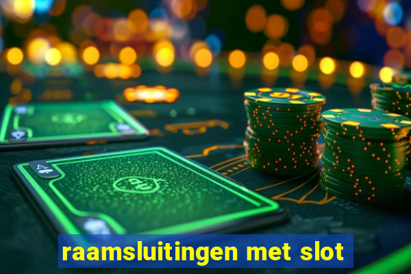 raamsluitingen met slot