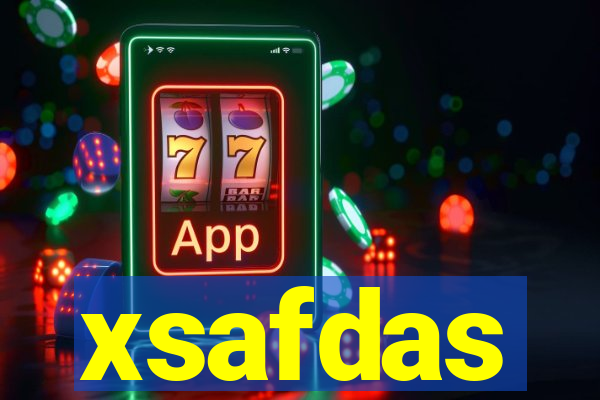 xsafdas