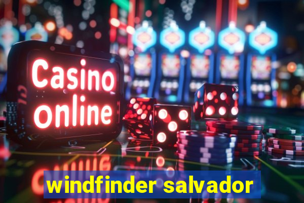 windfinder salvador