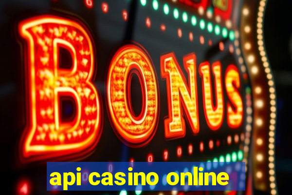 api casino online