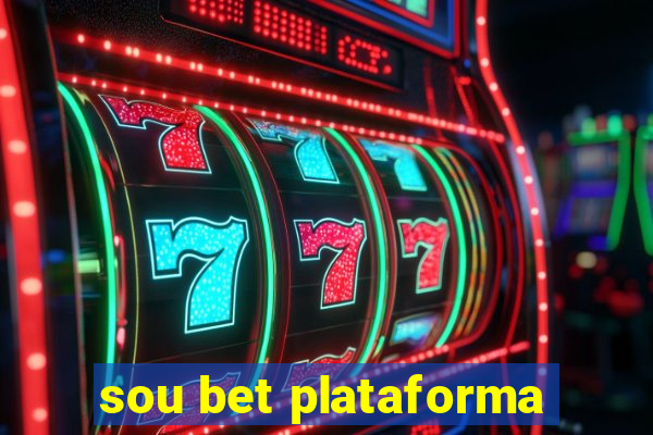 sou bet plataforma