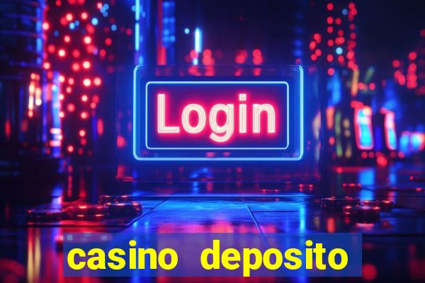 casino deposito minimo 10 reais