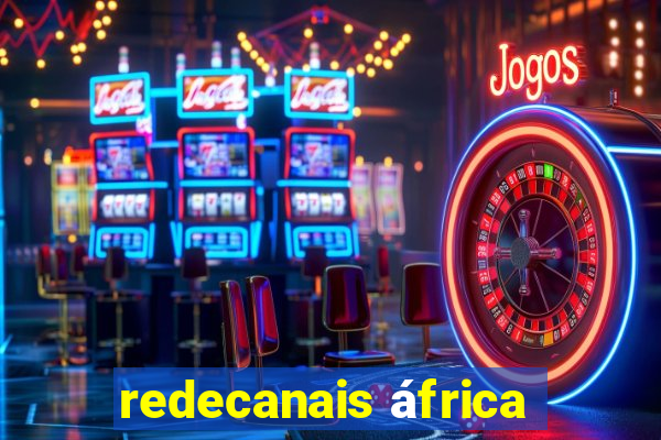 redecanais áfrica