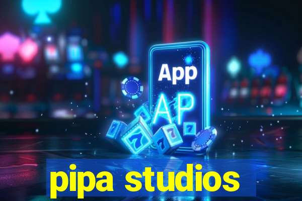 pipa studios