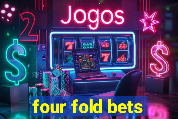 four fold bets