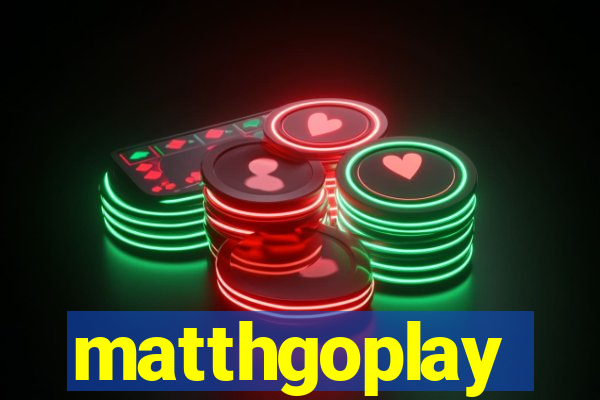 matthgoplay