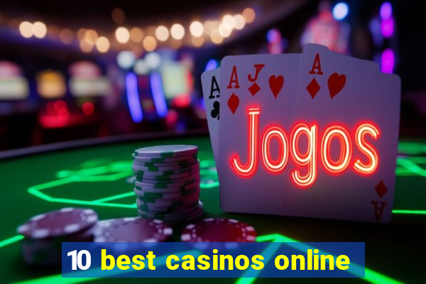 10 best casinos online