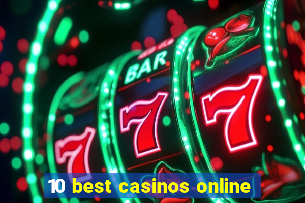 10 best casinos online