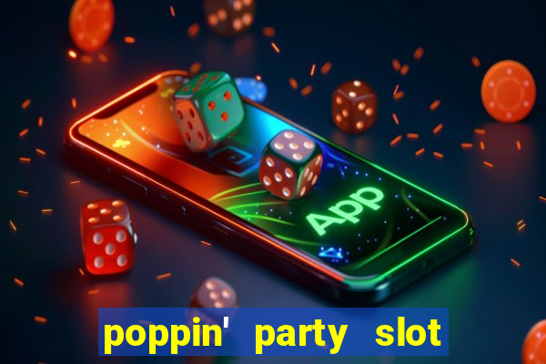 poppin' party slot free play