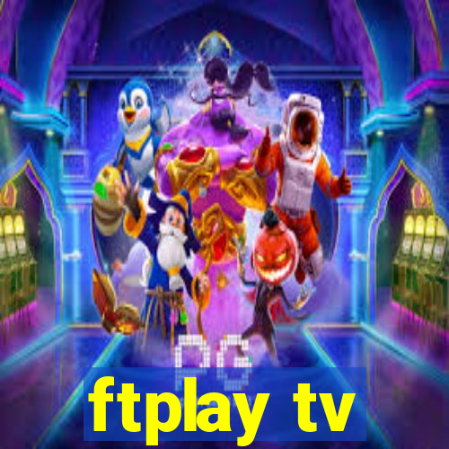 ftplay tv