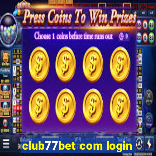 club77bet com login