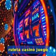 ruleta casino juego