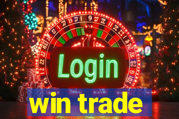 win trade