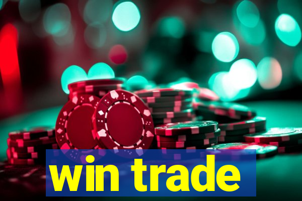 win trade