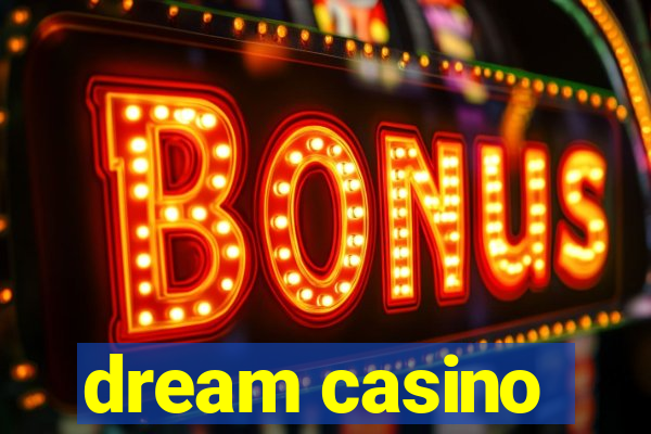 dream casino