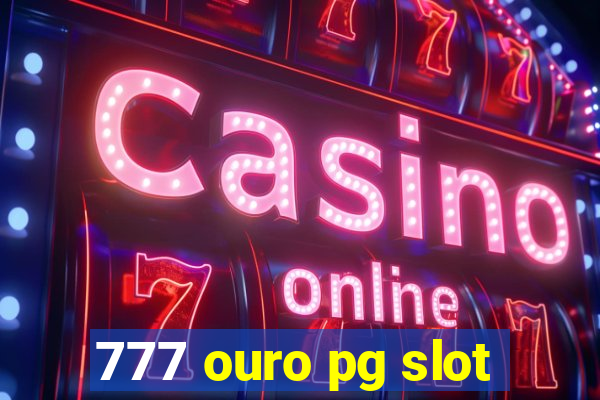 777 ouro pg slot