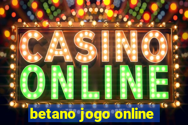 betano jogo online