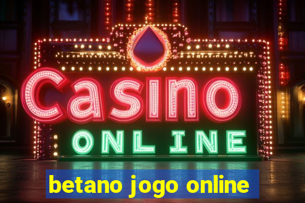 betano jogo online