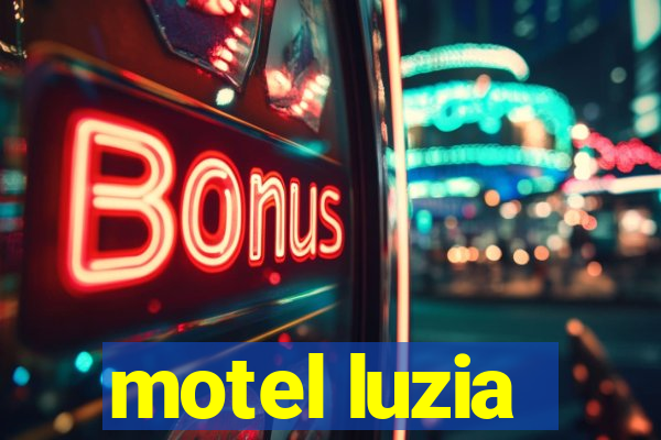 motel luzia