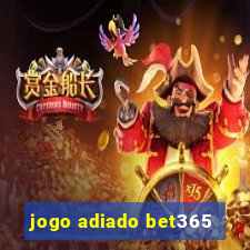 jogo adiado bet365