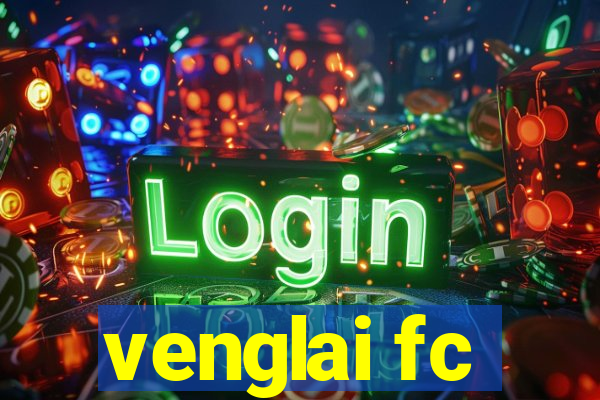 venglai fc