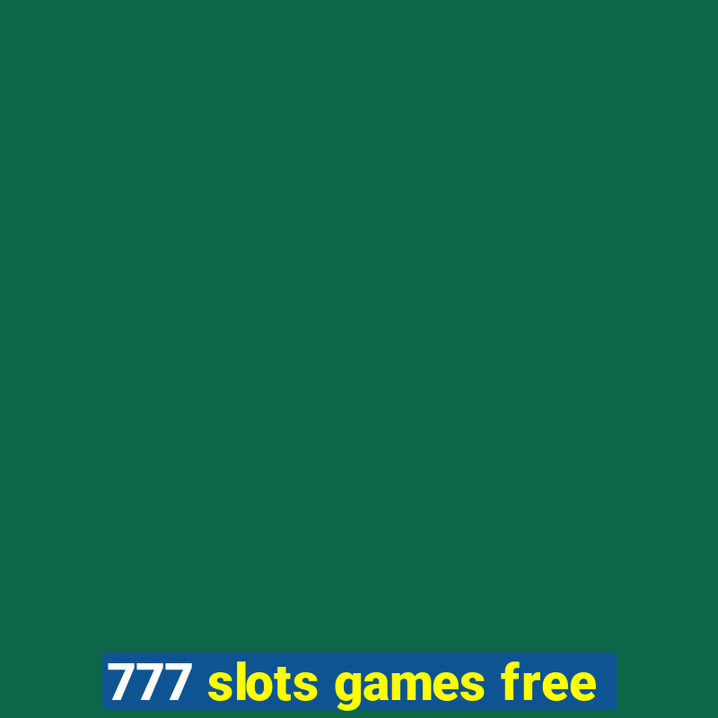 777 slots games free