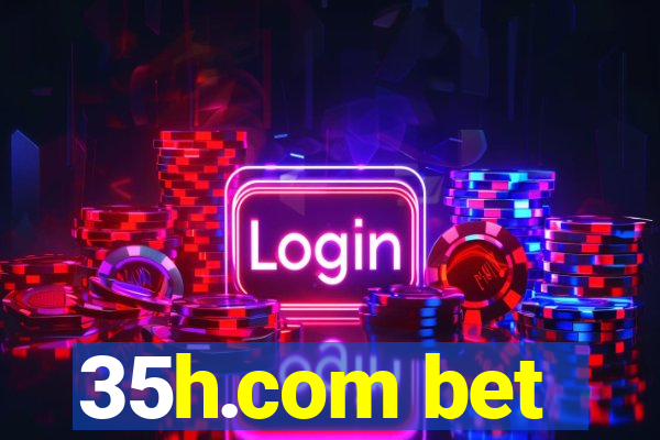 35h.com bet