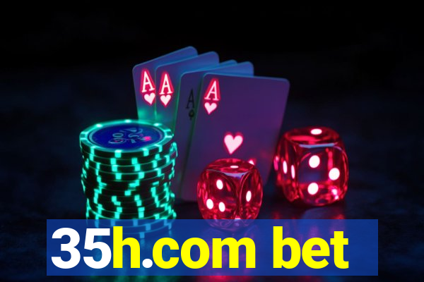 35h.com bet