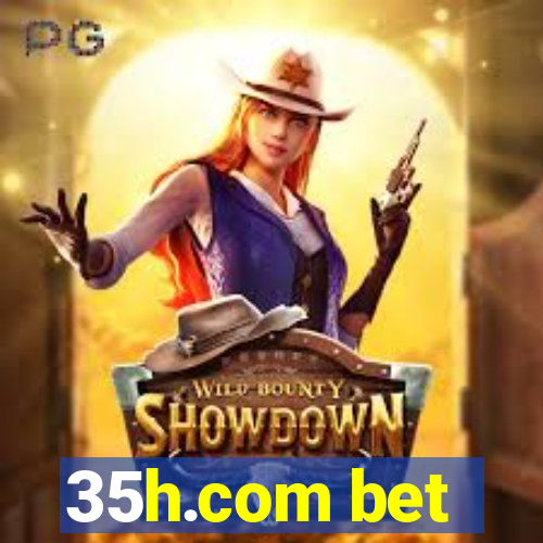 35h.com bet