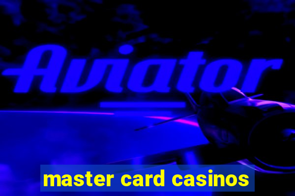 master card casinos