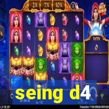 seing d4